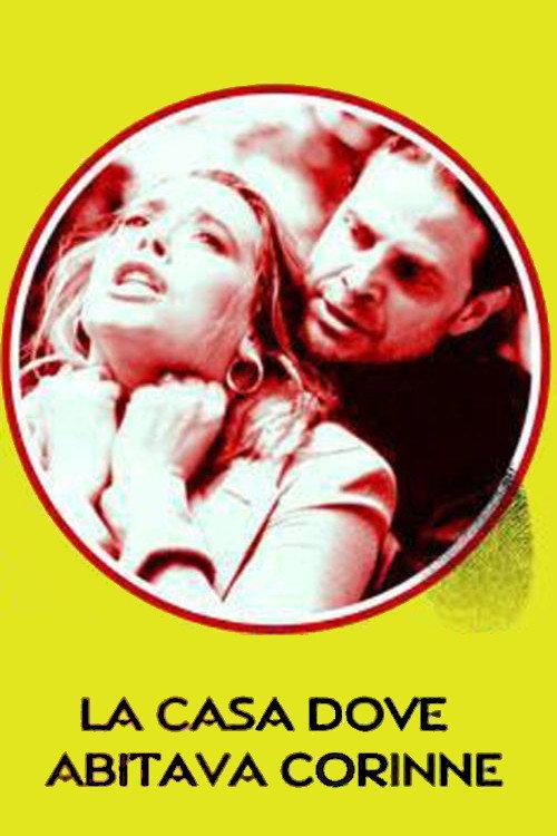 La casa dove abitava Corinne 1996 official movie poster
