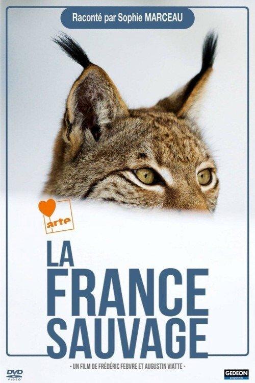 La France sauvage 2012 official movie poster
