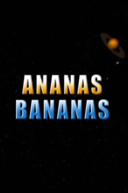 Ananas Bananas 2004 official movie poster
