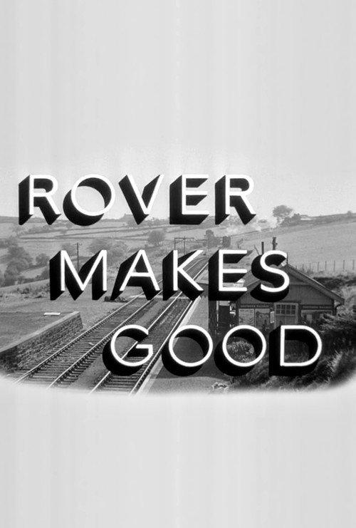 Rover Makes Good 1952 official movie poster