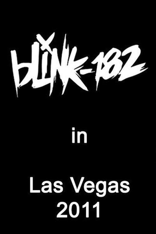 blink-182 Live in Las Vegas 2011 official movie poster
