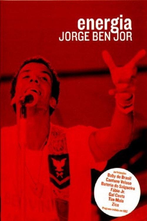 Jorge Ben Jor - Energia 2007 official movie poster