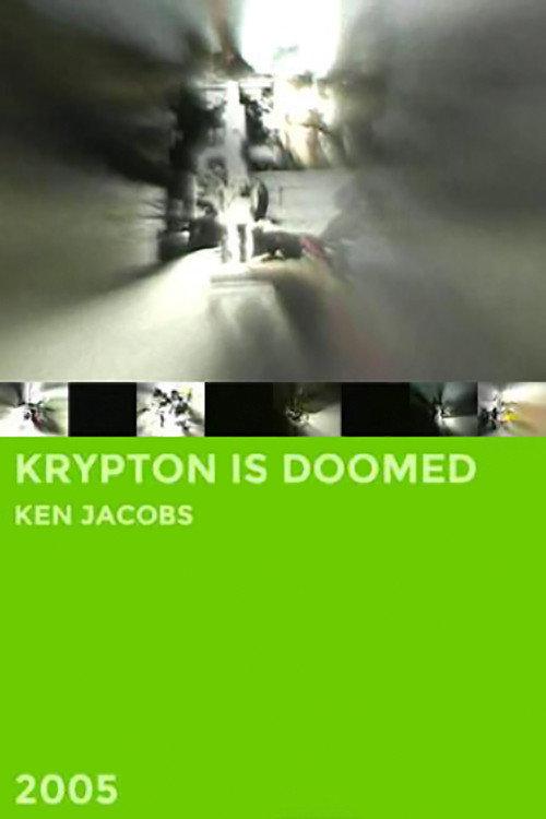 Krypton Is Doomed 2005 official movie poster