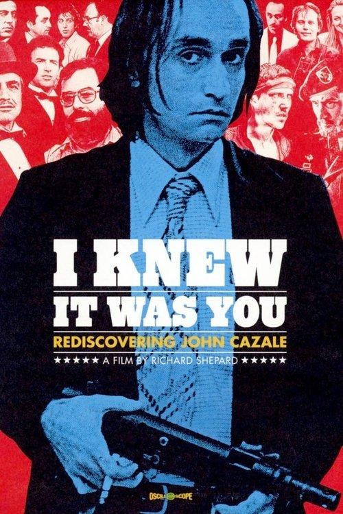 I Knew It Was You: Rediscovering John Cazale 2009 official movie poster