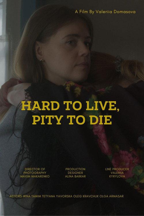 Hard to live, pity to die 2024 official movie poster