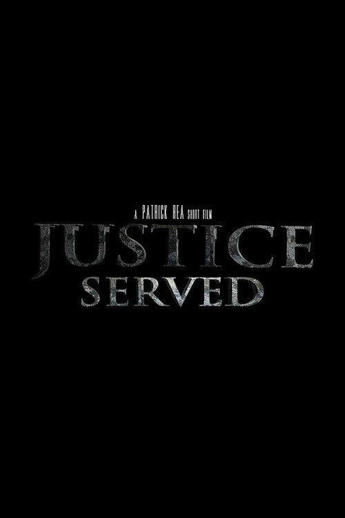 Justice Served 2016 official movie poster