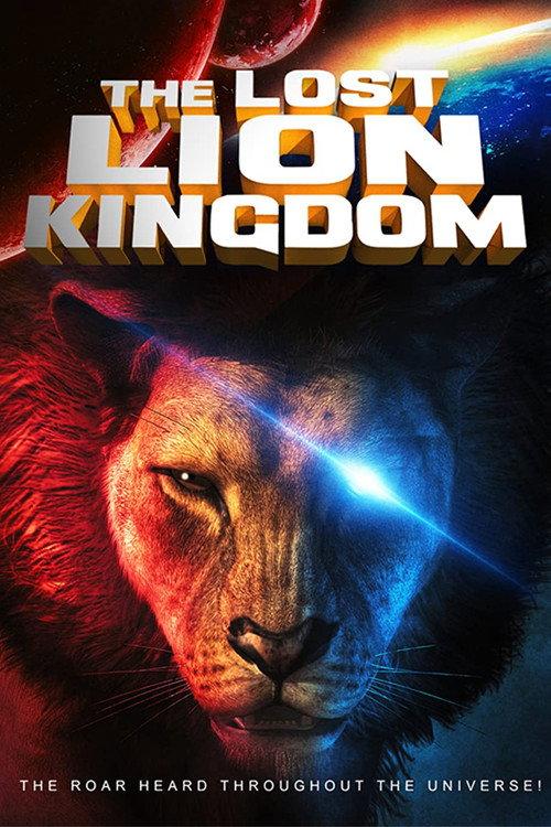The Lost Lion Kingdom 2019 official movie poster
