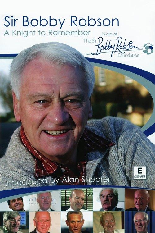 Sir Bobby Robson: A Knight to Remember 2009 official movie poster