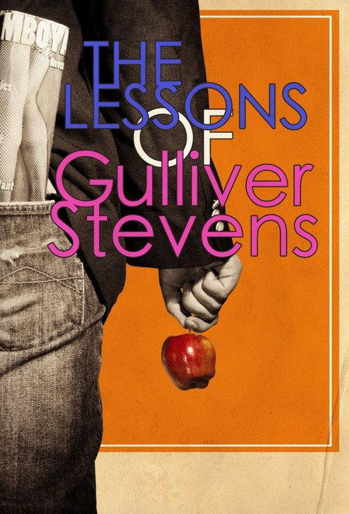 The Lessons of Gulliver Stevens 2011 official movie poster