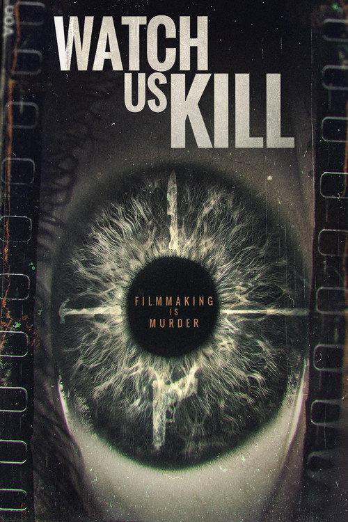 Watch Us Kill 2024 official movie poster