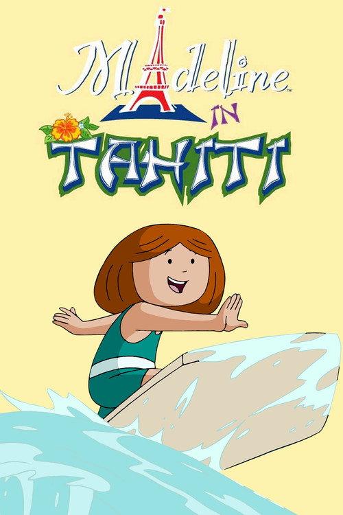 Madeline in Tahiti 2007 official movie poster