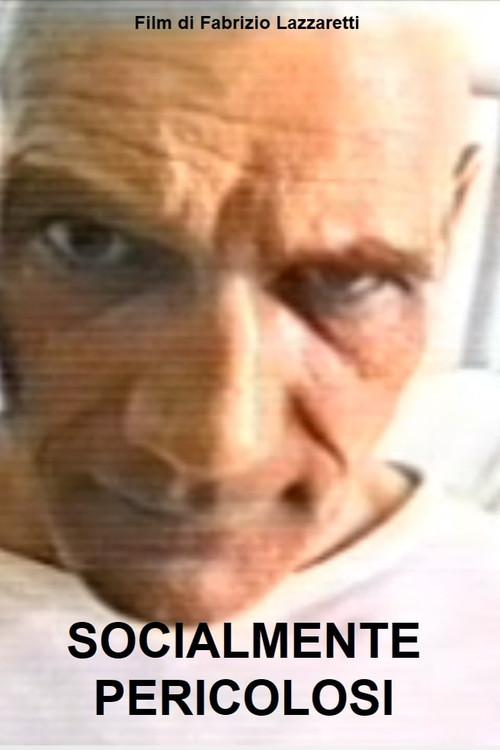 Socialmente pericolosi 2001 official movie poster