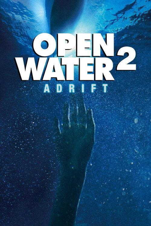Open Water 2: Adrift 2006 official movie poster