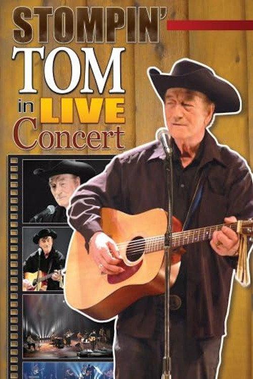 Stompin' Tom in Live Concert 2006 official movie poster