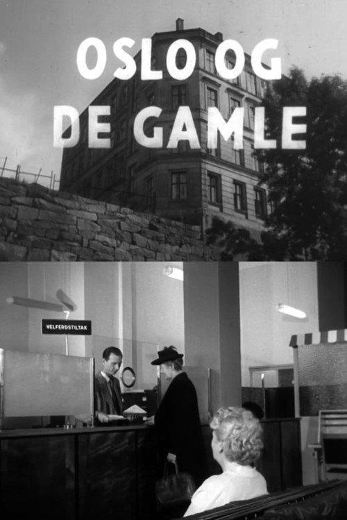 Oslofilm: Oslo og de gamle 1957 official movie poster
