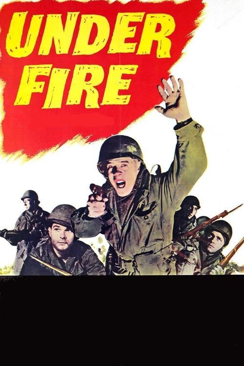 Under Fire 1957 official movie poster