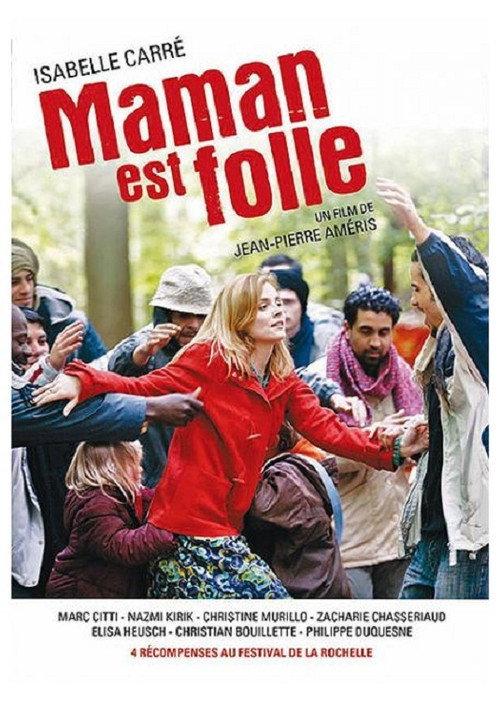 Maman est folle 2007 official movie poster