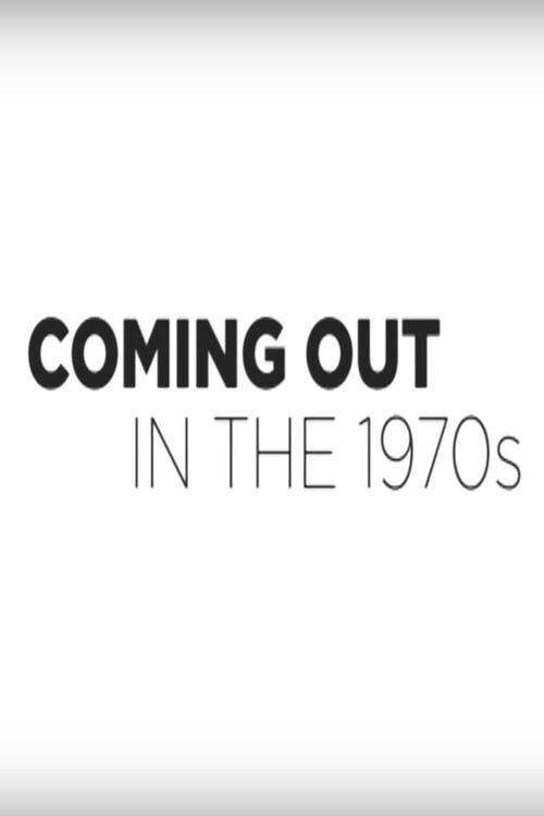 Coming Out in the 1970s 2014 official movie poster