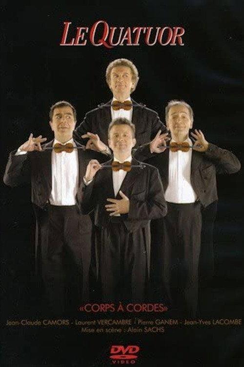 Le Quatuor - Corps à cordes 2007 official movie poster