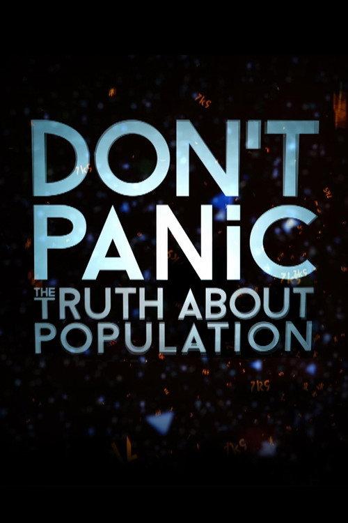 Don't Panic: The Truth About Population 2013 official movie poster