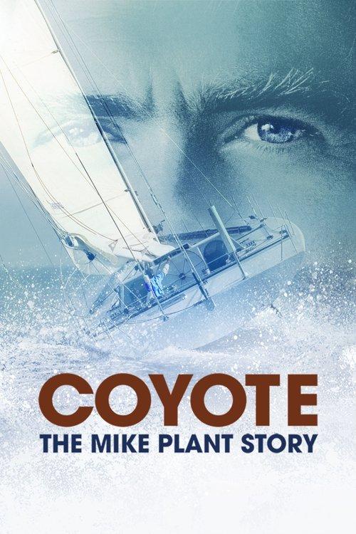 Coyote: The Mike Plant Story 2017 official movie poster