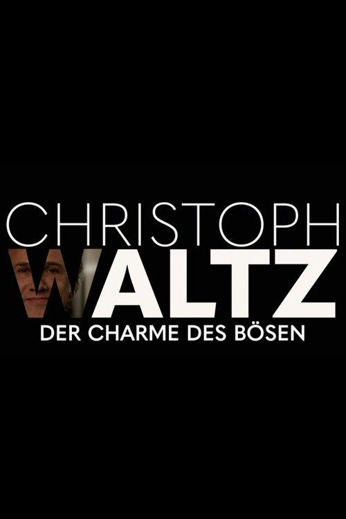 Christoph Waltz - The Charm of Evil 2021 official movie poster