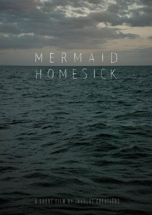 Mermaid Homesick 2016 official movie poster