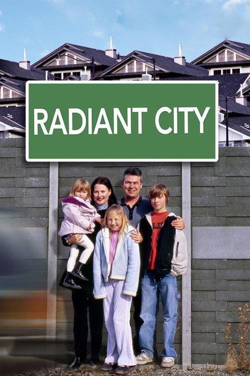 Radiant City 2007 official movie poster