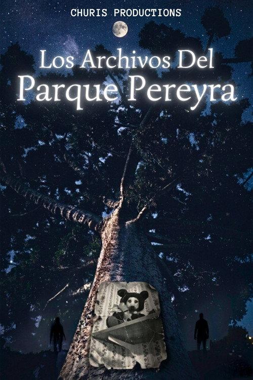 Los Archivos Del Parque Pereyra 2026 official movie poster