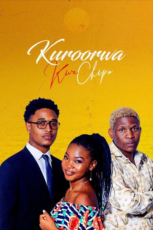 Kuroorwa kwaChipo 2021 official movie poster