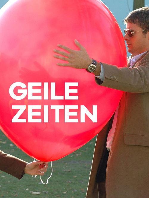 Geile Zeiten 2006 official movie poster