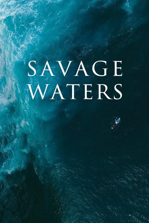 Savage Waters 2023 official movie poster