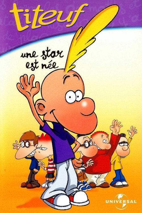 Titeuf - Vol. 1 - Une star est née 2001 official movie poster