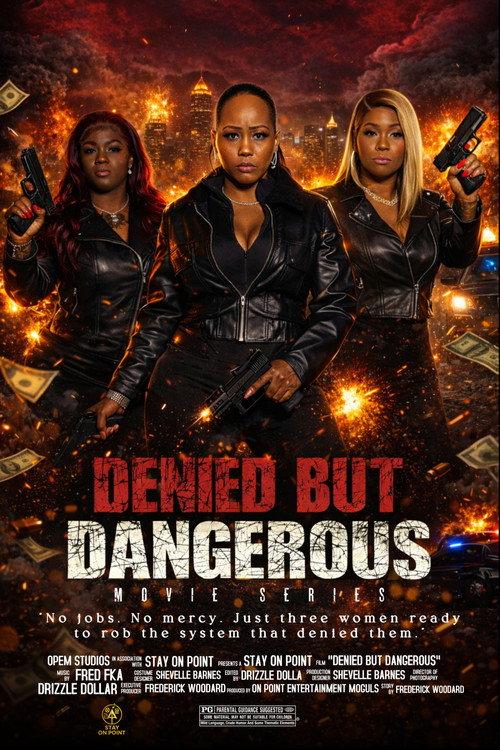 Denied But Dangerous official movie poster