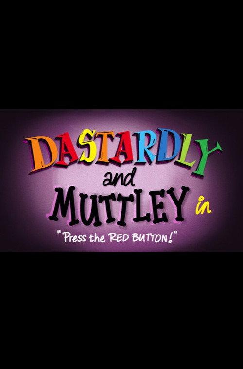 Dastardly & Muttley in 'Press the Red Button' 2024 official movie poster