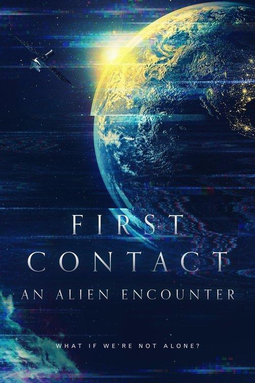 First Contact: An Alien Encounter 2022 official movie poster