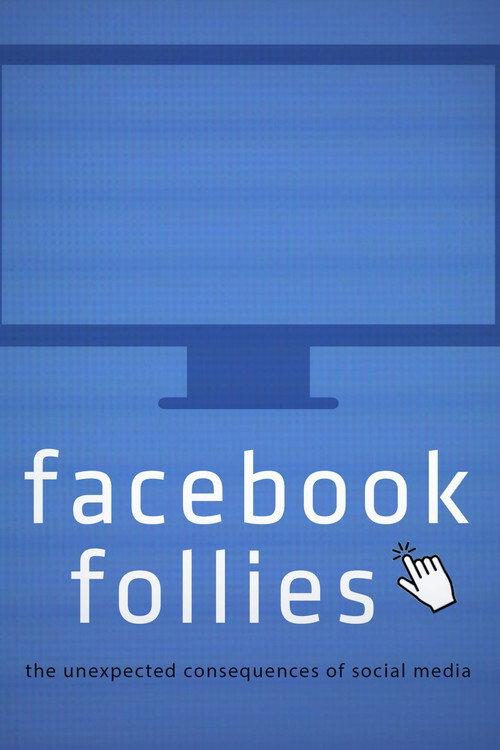 Facebook Follies 2011 official movie poster
