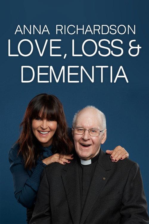 Anna Richardson: Love, Loss & Dementia 2024 official movie poster