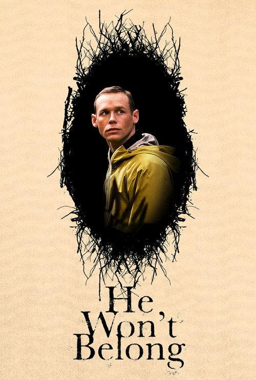 He Won't Belong 2023 official movie poster