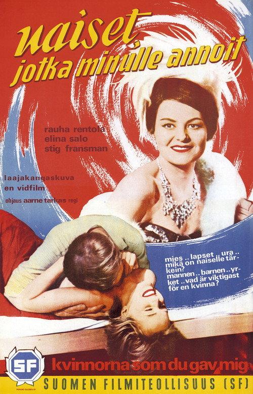 Naiset, jotka minulle annoit 1962 official movie poster