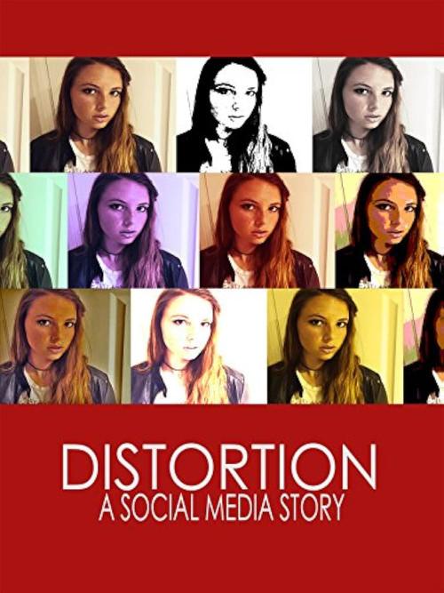 Distortion: A Social Media Story  official movie poster