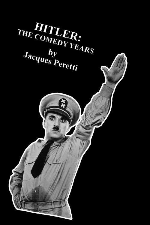 Hitler: The Comedy Years 2007 official movie poster