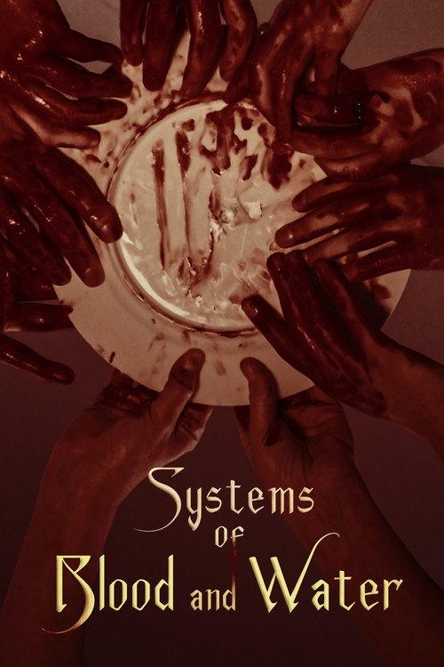 Systems of Blood and Water 2024 official movie poster