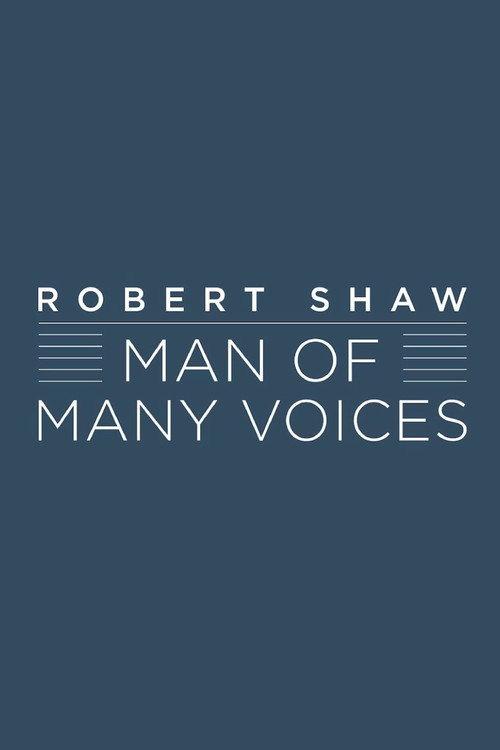 Robert Shaw: Man of Many Voices 2016 official movie poster