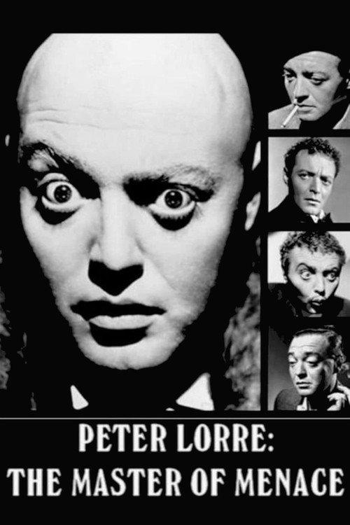 Peter Lorre: The Master of Menace 1996 official movie poster