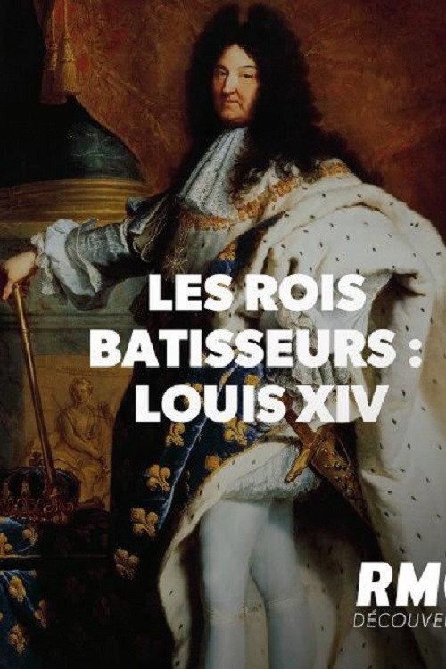 LES ROIS BATISSEURS LOUIS XIV 2020 official movie poster