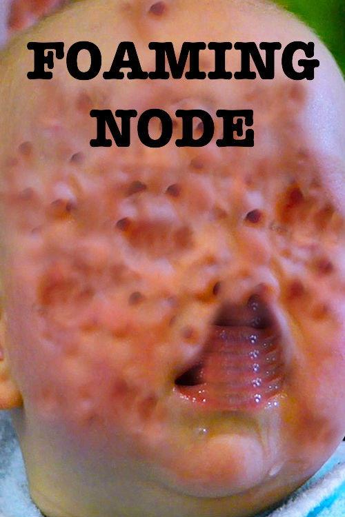The Foaming Node 2018 official movie poster
