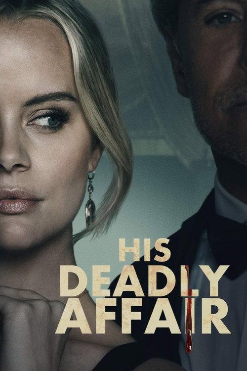 His Deadly Affair 2019 official movie poster