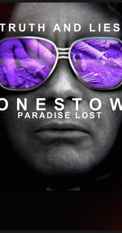 Truth and Lies: Jonestown, Paradise Lost 2018 official movie poster
