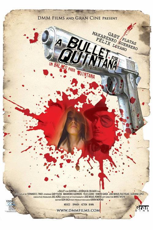 A Bullet for Quintana 2008 official movie poster